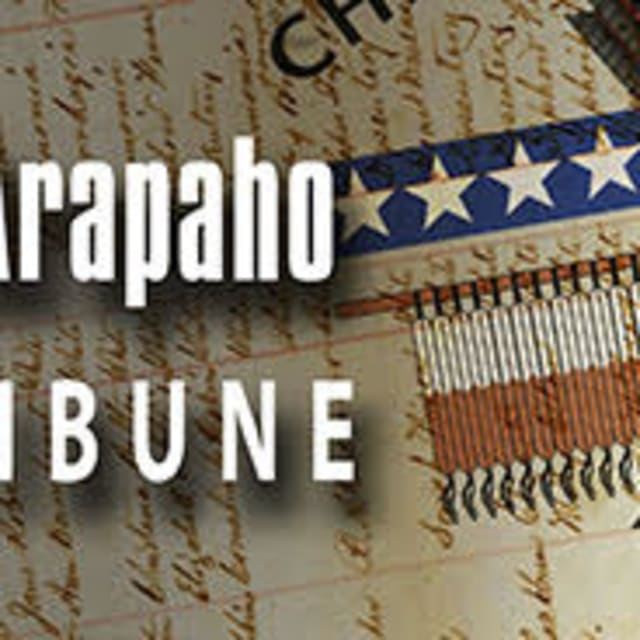 Cheyenne and Arapaho Tribal Tribune